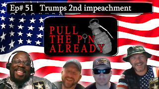 PTPA (Episode # 51): Impeachment number Two