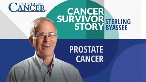 Sterling Byassee's Prostate Cancer Survivor Story
