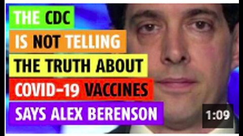 CDC is not telling the truth says Alex Berenson