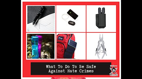 What To Do To Be Safe Against Hate Crimes