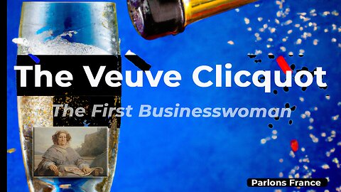 The Veuve Clicquot - The First Businesswoman