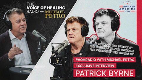 #VOHRADIO Exclusive: Apostle Michael Petro and Patrick Byrne | ReAwaken America Tour