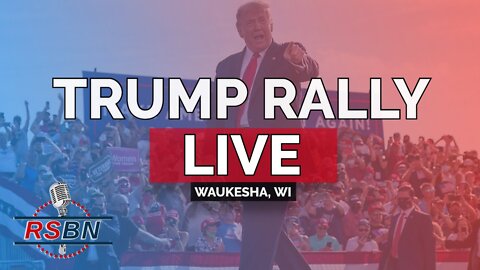 FULL EVENT: PRESIDENT DONALD TRUMP RALLY LIVE IN WAUKESHA, WI 8/5/22
