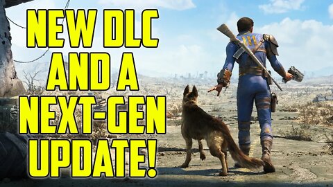 Fallout 4 Is Getting A Massive Update And New DLC!