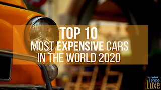 Top 10 Most Expensive CARS in The World | 2020