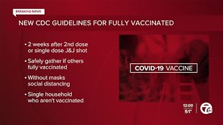 CDC releases guidelines for those who are fully vaccinated