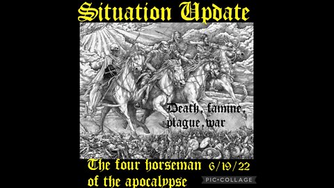 SITUATION UPDATE 6/19/22