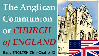 The Anglican Church Chat - Easy English Chit-Chat #43