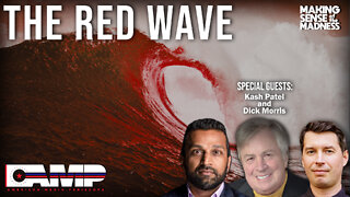 The Red Wave with Kash Patel and Dick Morris | MSOM Ep. 586