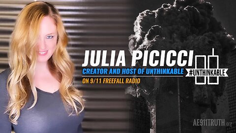 Julia Picicci, creator and host of Unthinkable on 9/11 Free Fall