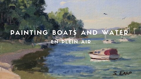 Painting BOATS and WATER en plein air