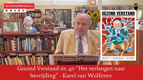 Voordracht Karel van Wolferen nr. 47: "Het verlangen naar bevrijding"