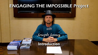 ENGAGING THE IMPOSSIBLE | Joseph James | Introduction
