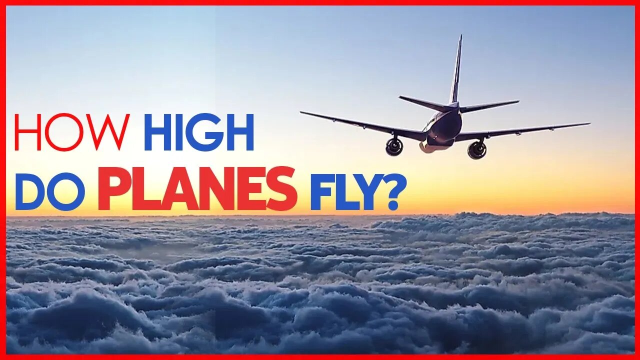 HOW HIGH DO PLANES FLY? COMMERCIAL AIRPLANES PLANE SPEED PLANE TO