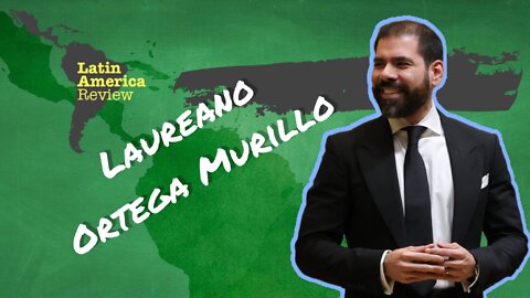 Nicaragua: Laureano Ortega Murillo