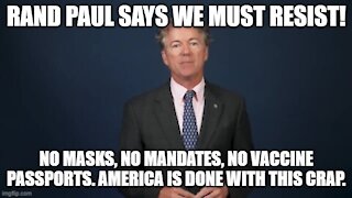 Rand Paul says it's time to RESIST!
