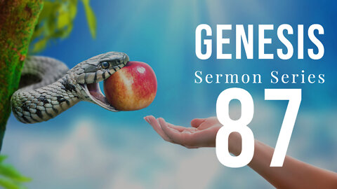 Genesis 87. “God’s Ultimate Provision.” Genesis 22:11-14.