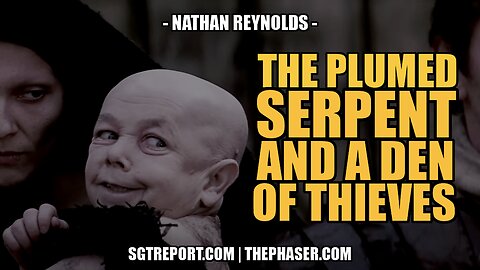 THE PLUMED SERPENT & A DEN OF THIEVES -- NATHAN REYNOLDS
