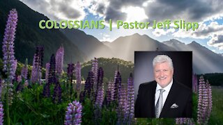 GLORY AND SUFFERING | Colossians Part 3 | Pastor Jeff Slipp