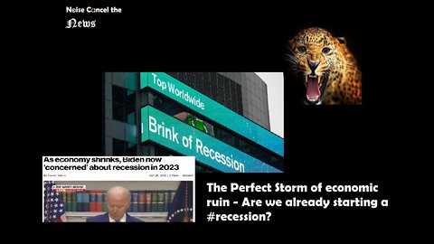 The Perfect Storm of economic ruin - Are we already starting a #recession? #Bidenflation