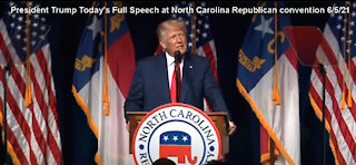 President Trump Today's Full Speech at North Carolina Republican convention 6/5/21