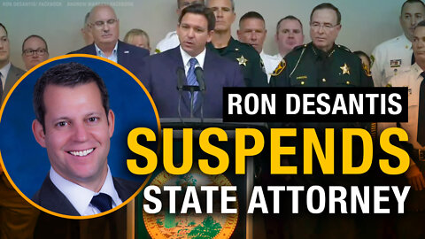DeSantis Announces the Suspension of State Attorney