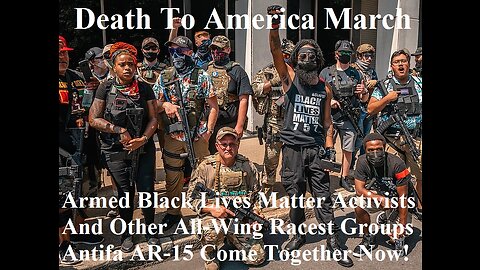 Armed Black Lives Matter Activists And Other All-Wing Groups Antifa Come Together