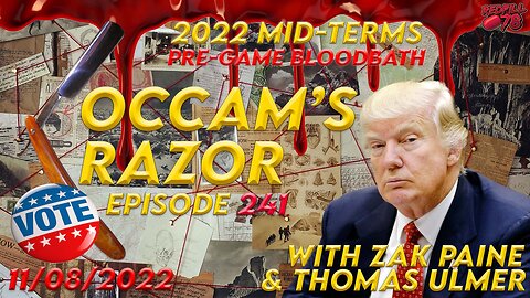 2022 Mid-Terms Are Here - The Tsunami Begins on Occam’s Razor Ep. 241