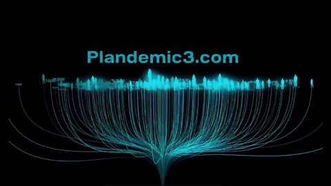 Plandemic 3 Trailer with Dr. McCullough