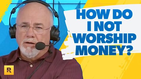 How Do I Stop Worshipping Money?