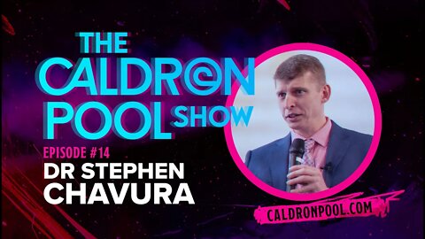 The Caldron Pool Show: Episode 14 - Dr Stephen Chavura