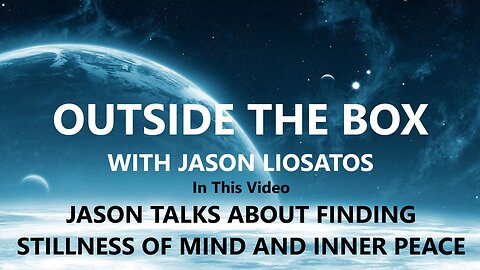 How to Find Stillness of Mind and Inner Peace - with Jason Liosatos