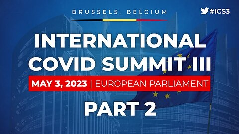 International Covid Summit III - Part 2 - European Parliament, Brussels