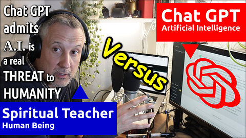 ChatGPT Admits AI is Threat to Humanity when Interviewed by Spiritual Teacher