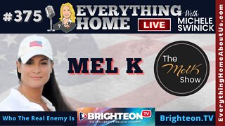 375: MEL K - We're At War! Who The Real Enemy Is & What You Need To Know To Win On The Battlefield & Save America
