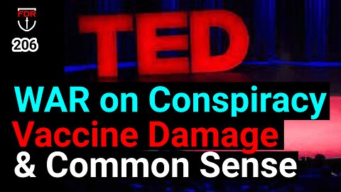 Ted Talk War on Truthers, So Called Conspiracies