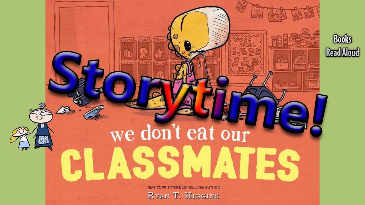 We Dont Eat Our Classmates Read Aloud ~ Read A Long Books 8770