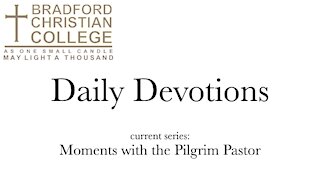 Daily Devotions: 124-Moments with the Pilgrim Pastor