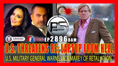 EP 2896-8AM U.S. GOVERNMENT THREATENS MAXEY RE: RELEASE OF NEW DATA ON LAPTOP FROM HELL