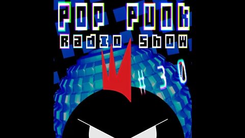 EPISODE 30 - POP PUNK RADIO SHOW | PPRS-0029 #PUNKPODCAST #POPPUNKRADIO #POPPUNKPODCAST #ALTPUNK