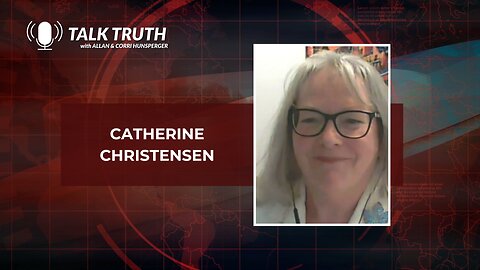 Talk Truth 05.12.23 - Catherine Christensen