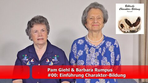 #00: Einführung Charakter-Bildung (Pam Giehl & Barbara Rumpus / Juli 2021)