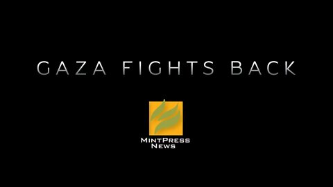 Gaza Fights Back | Original MPN Documentary (English subtitles)
