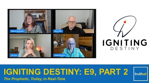 Igniting Destiny Ep. 9, PART 2 | Prophetic Words of Knowledge In Real-Time