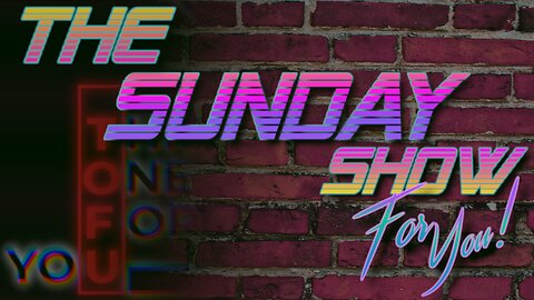 THE SUNDAY SHOW FOR YOU 16/04/23