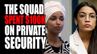 The Squad SPENT $100k on Private Security