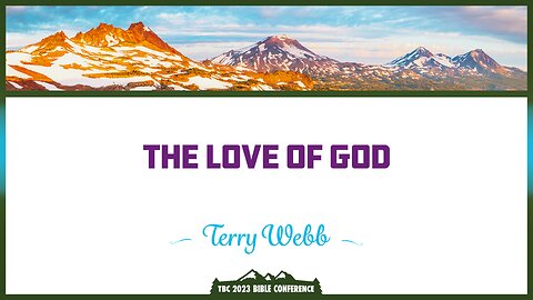 Terry Webb: The Love of God
