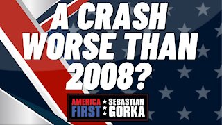 A crash worse than 2008? Trish Regan with Sebastian Gorka on AMERICA First