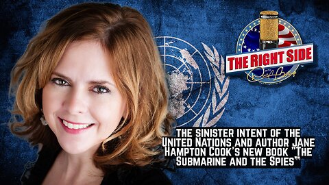 The United Nations' Agenda is Anti America. Plus: Fox News' Jane Hampton Cook