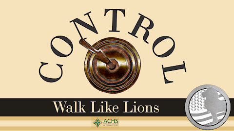 "Control" Walk Like Lions Christian Daily Devotion with Chappy December 14, 2021